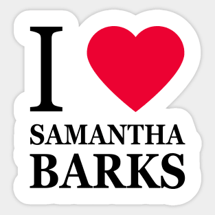 I love Samantha Barks Sticker